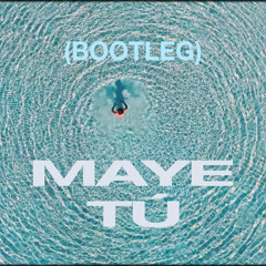 maye - Tú (LEMMOWANK BOOTLEG)