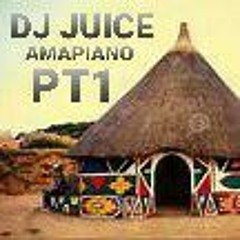 DJ JUICE AMAPIANO PT1..quick 20mins mix