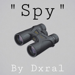 Dxral - Spy