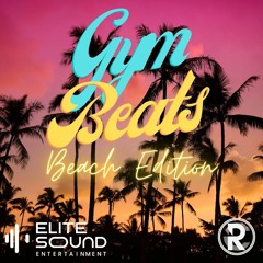 DJ Raul C - Gym Beats (Beach Edition)