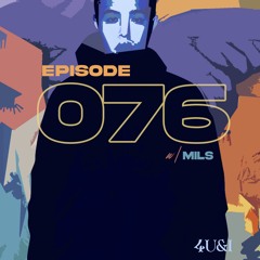 EPISODE 076(w/ MILS)