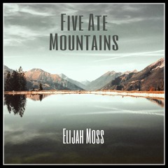 Five Ate Mountains