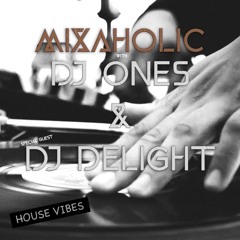 Episode 12 - House Vibes with Dj Ones and Dj Delight
