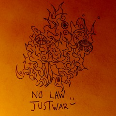 no law just war