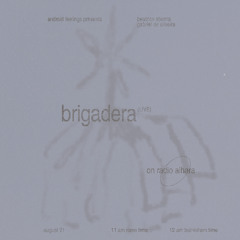 Brigadera on Radio Alhara (august 21, 2025)