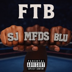 FTB! (feat. $J and Blu Capz)