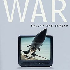 View PDF Virtual War: Kosovo and Beyond by  Michael Ignatieff