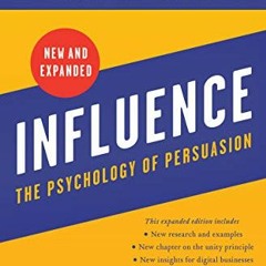 Get PDF Influence, New and Expanded: The Psychology of Persuasion by  Robert B Cialdini PhD