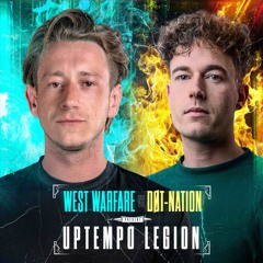 West Warfare VS DØT Nation Present: Uptempo Legion .1