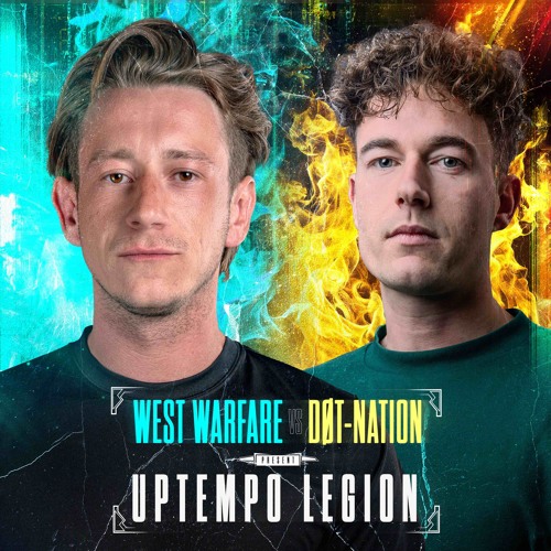 West Warfare VS DØT Nation Present: Uptempo Legion .1