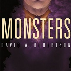 [PDF] Read Monsters (The Reckoner Book 2) by  David A. Robertson