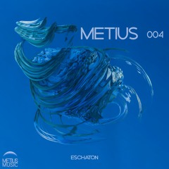 METIUS-004 'OUT NOW'