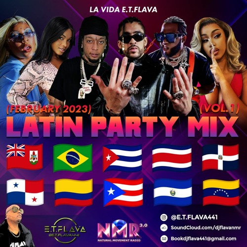 LA VIDA E.T.FLAVA 2023 FEBRUARY LATIN PARTY MIX VOL.1