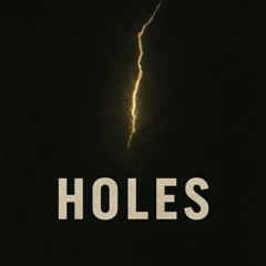 Holes