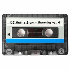 DJ Matt e Starr - Memories vol. 4