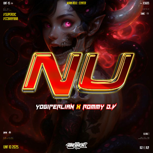 NU - #SuperExc [ BEBEK REMIX X YOGIPERLIAN X ROMMY D.V ] #CCBRAY888