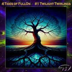 4 Tides of Fullon Psy - #1 Twilight Twirlings