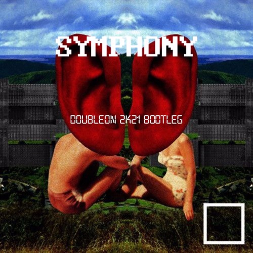Symphony - DoubleON 2k21 Bootleg[FREEDOWNLOAD]