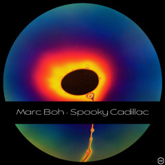 Marc Boh - Spooky Cadillac