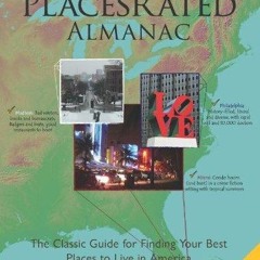 ⚡PDF❤ Places Rated Almanac: The Classic Guide for Finding Your Best Places to Live