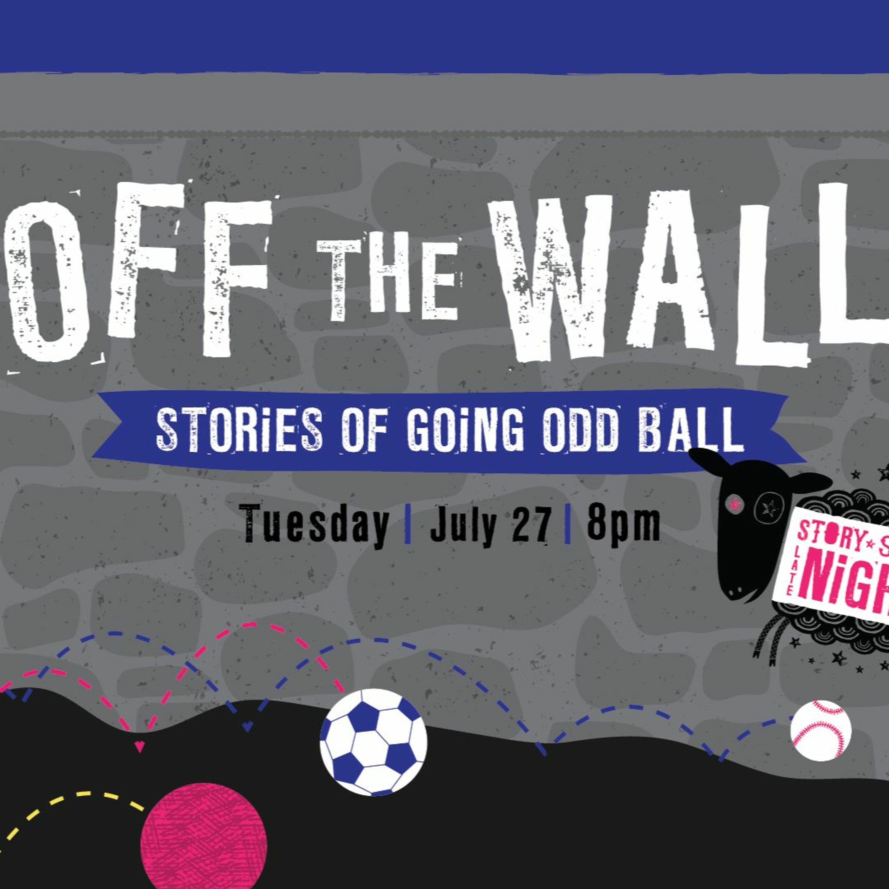 Late Night's "OFF THE WALL: STORiES OF GOiNG ODD BALL" [Slam] episode artwork