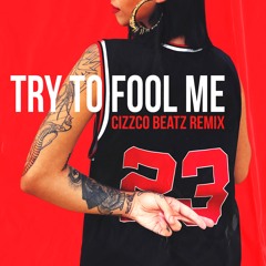 Dj Derezon ft. Devonte - Try To Fool Me (Cizzco Beatz Remix)
