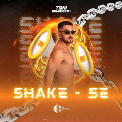 SHAKE-SE | DJ TONI ROMANHUKI