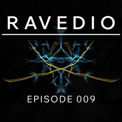 RAVEDIO 009 | E M R ΛV E