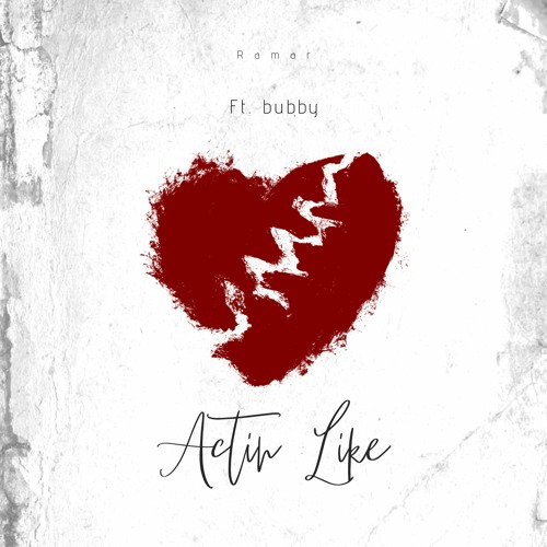 Acting Like Ft. Bubby (Official Audio)