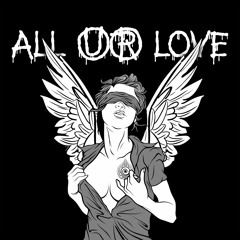 All UR Love