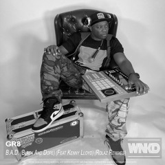 GR8 Featuring Kenny Lloyd - Black And Dope (Rolaz GR8 Solo Remix)