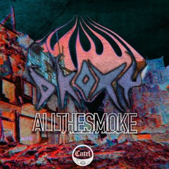 D|K|Oxy  - All The Smoke [FREE DL]