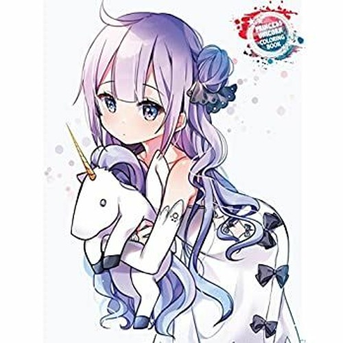 Download Princess Unicorn Coloring Book Cute Anime Manga Girl Coloring Book With Magical Fantasy By Gisela Rippe