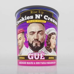 Gue',Anna,Sfera Ebbasta Vs Yves LaRock - Rise Up Cookies N Cream (Sergio Mauri & Don Paolo Mashup)