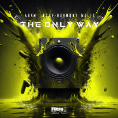 Adam Jesse - Harmony Mills - The Only Way