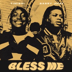 BLESS ME ft Barry Jhay