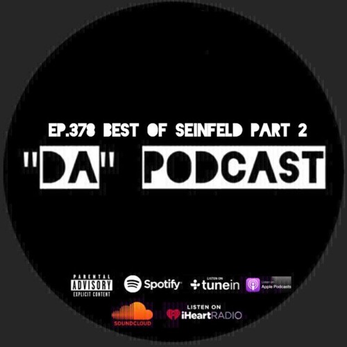 Ep.378 Best of Seinfeld Part 2