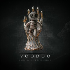 Mavic, Magno & Innervision - Voodoo (Original Mix)