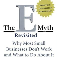 download PDF 📨 The E-Myth Revisited: Why Most Small Businesses Don't Work and What t