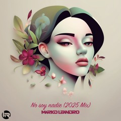 Marko Leandro - No Soy Nadie (2025 Mix)