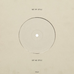 Not my style ( FREE DL )