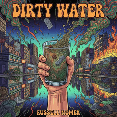 Dirty Water