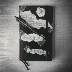 Into 100 Stories - Gurjeev x DJ Rush