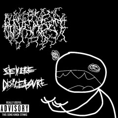 Severe Displeasure