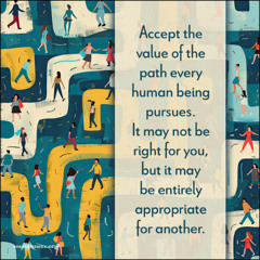 Oct. 12, 2025- Accept the Paths Others Pursue