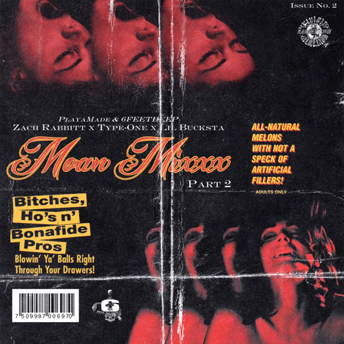 MOAN MIXXX PART 2 W/ ZACH RABBIT & LIL BUCKSTA