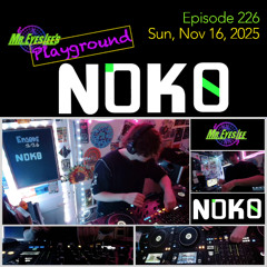 Playground Episode 226 w Nok0 - Nov 16. 2025