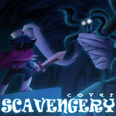 SCAVENGERY (COVER) - DELTARUNE: KASWDWA (Weird Route Theme)