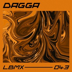 LBMX 043 - Dagga