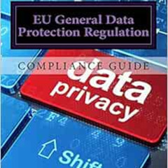 Get EPUB 📚 Compliance Guide to the EU General Data Protection Regulation by Associat